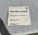 Michel Fugain/Le Big Bazar- Chante... Comme Si Tu Devais Mourir Vintage 7inch Vinyl