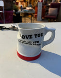 Ceramic Crushed "Love You" Mug