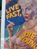Sealed Pop Art Print, "Live Fast, Die Young"