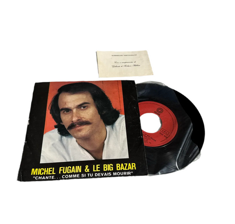 Michel Fugain/Le Big Bazar- Chante... Comme Si Tu Devais Mourir Vintage 7inch Vinyl